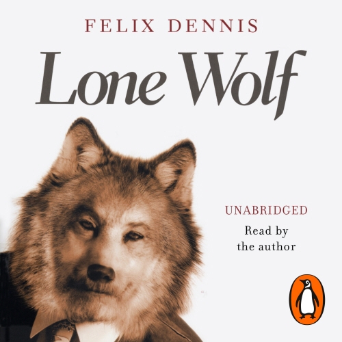 Book cover of Lone Wolf by Felix Dennis