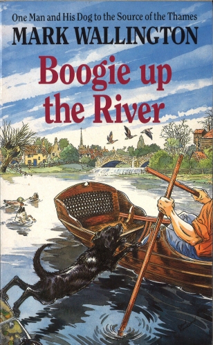 Book cover of Boogie Up The River by Mark Wallington