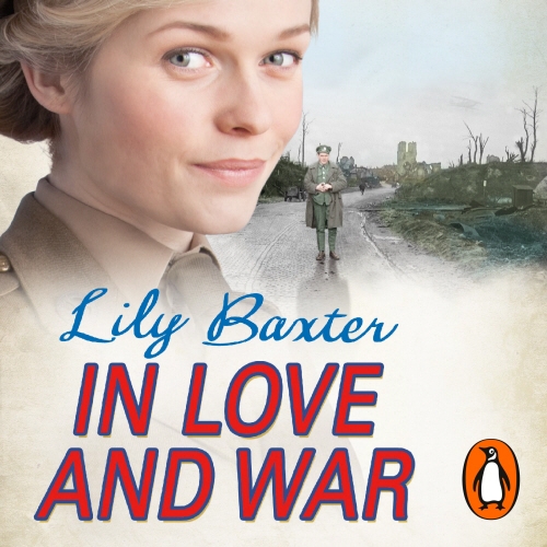 Book cover of In Love and War by Lily Baxter