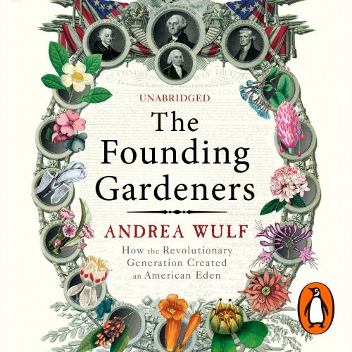 Book cover of The Founding Gardeners by Andrea Wulf