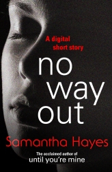 Book cover of No Way Out by Samantha Hayes
