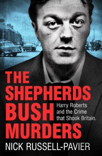 Book cover of The Shepherd's Bush Murders by Nick Russell-Pavier