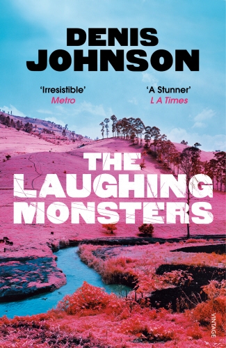 Book cover of The Laughing Monsters by Denis Johnson