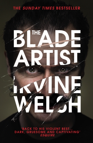 Book cover of The Blade Artist by Irvine Welsh