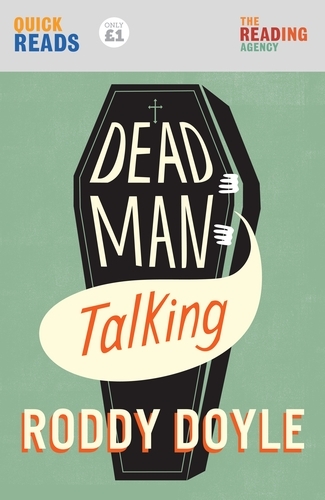 Book cover of Dead Man Talking by Roddy Doyle