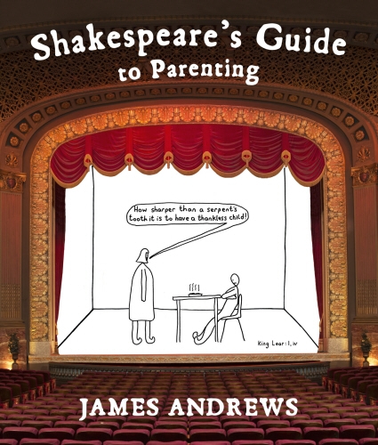 Book cover of Shakespeare's Guide to Parenting by James Andrews