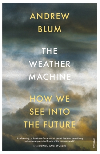 Book cover of The Weather Machine by Andrew Blum