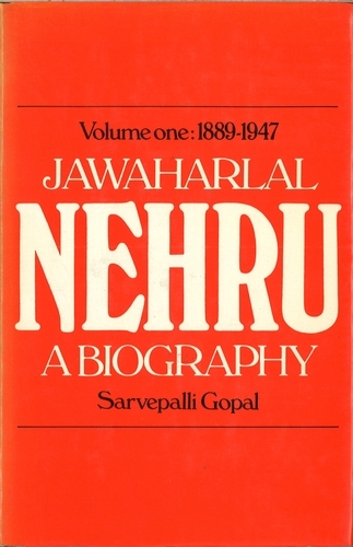 Book cover of Jawaharlal Nehru;a Biography Volume 1 1889-1947 by Sarvepalli Gopal