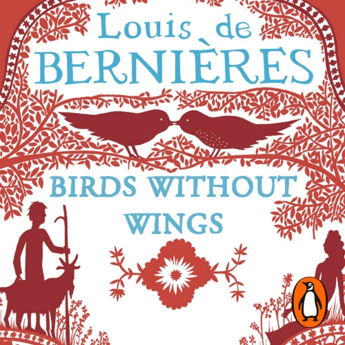 Book cover of Birds Without Wings by Louis de Bernières