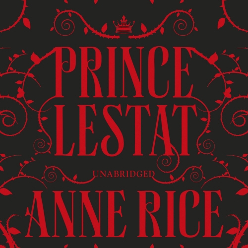 Book cover of Prince Lestat by Anne Rice
