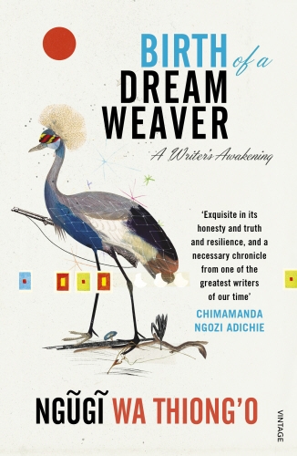 Book cover of Birth of a Dream Weaver by Ngugi wa Thiong'o