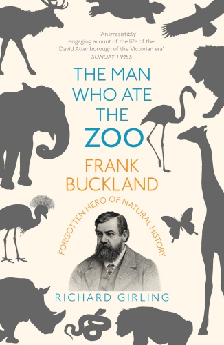 Book cover of The Man Who Ate the Zoo by Richard Girling