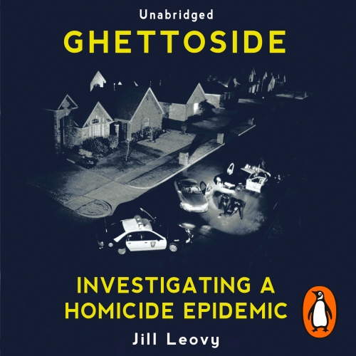 Book cover of Ghettoside by Jill Leovy