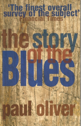 Book cover of The Story Of The Blues by Paul Oliver
