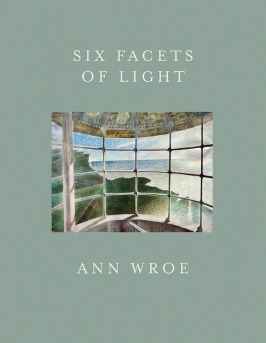 Book cover of Six Facets Of Light by Ann Wroe