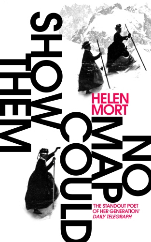 Book cover of No Map Could Show Them by Helen Mort