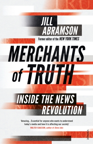Book cover of Merchants of Truth by Jill Abramson