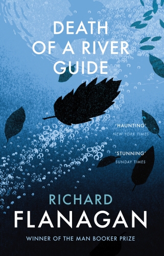 Book cover of Death of a River Guide by Richard Flanagan