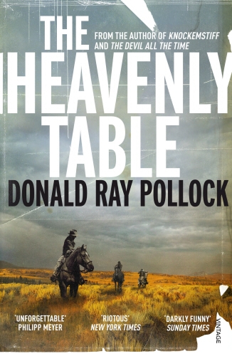 Book cover of The Heavenly Table by Donald Ray Pollock