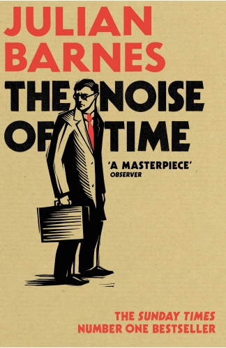 Book cover of The Noise of Time by Julian Barnes