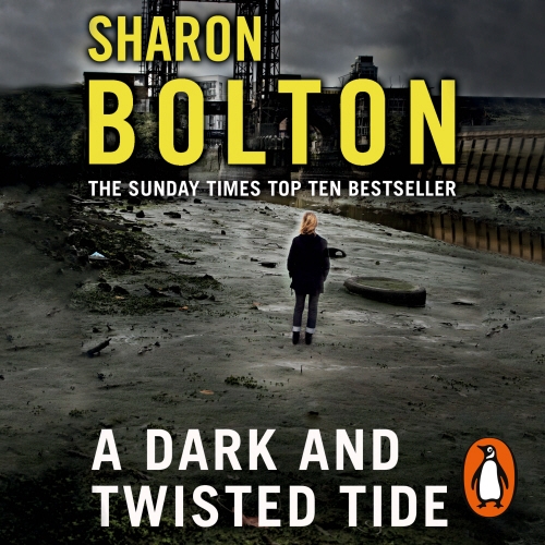 Book cover of A Dark and Twisted Tide by Sharon Bolton