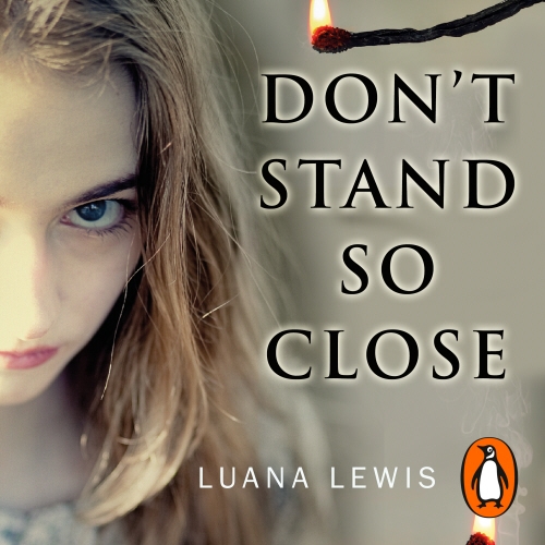 Book cover of Don't Stand So Close by Luana Lewis