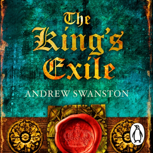 Book cover of The King's Exile by Andrew Swanston