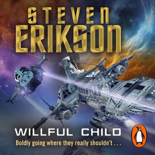 Book cover of Willful Child by Steven Erikson