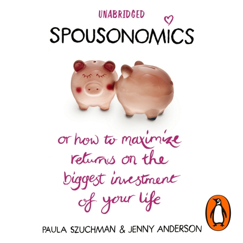 Book cover of Spousonomics by Paula Szuchman, Jenny Anderson