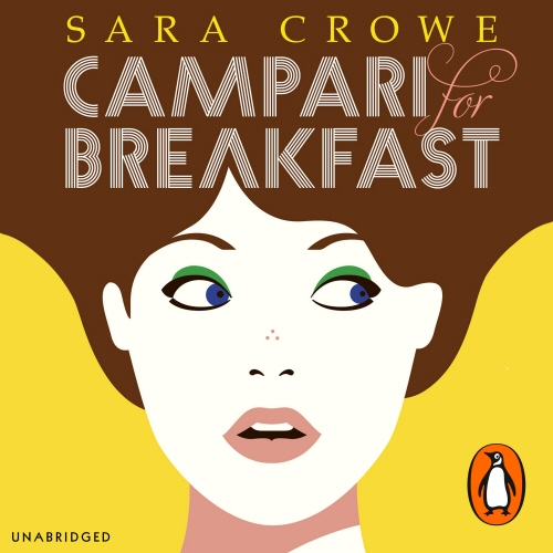 Book cover of Campari for Breakfast by Sara Crowe