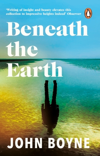 Book cover of Beneath the Earth by John Boyne