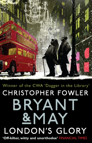 Book cover of Bryant & May - London's Glory by Christopher Fowler