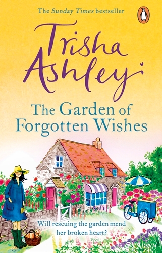 Book cover of The Garden of Forgotten Wishes by Trisha Ashley