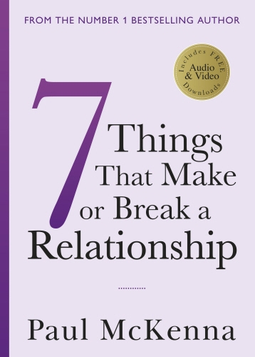 Book cover of Seven Things That Make or Break a Relationship by Paul McKenna