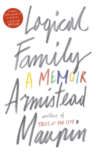 Book cover of Logical Family by Armistead Maupin