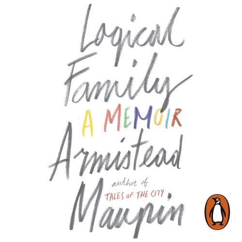 Book cover of Logical Family by Armistead Maupin