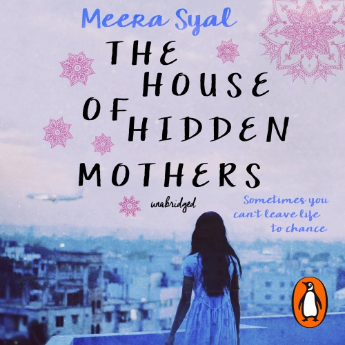 Book cover of The House of Hidden Mothers by Meera Syal