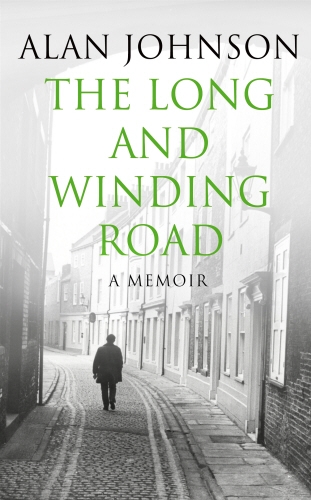 Book cover of The Long and Winding Road by Alan Johnson