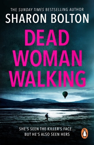 Book cover of Dead Woman Walking by Sharon Bolton