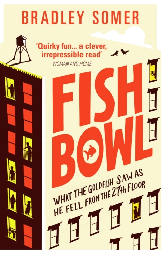 Book cover of Fishbowl by Bradley Somer