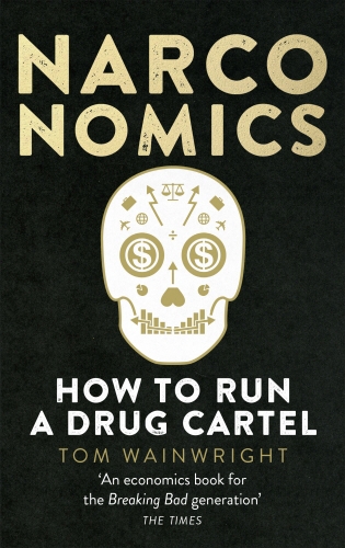 Book cover of Narconomics by Tom Wainwright