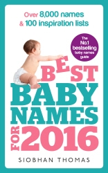 Book cover of Best Baby Names for 2016 by Siobhan Thomas