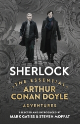 Book cover of Sherlock: The Essential Arthur Conan Doyle Adventures by Arthur Conan Doyle