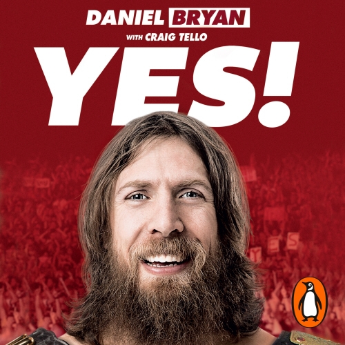 Book cover of Yes! by Daniel Bryan