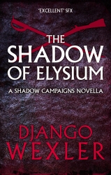 Book cover of The Shadow of Elysium by Django Wexler