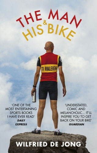 Book cover of The Man and His Bike by Wilfried de Jong