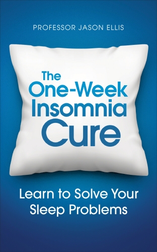 Book cover of The One-week Insomnia Cure by Jason Ellis