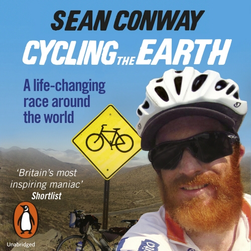 Book cover of Cycling the Earth by Sean Conway