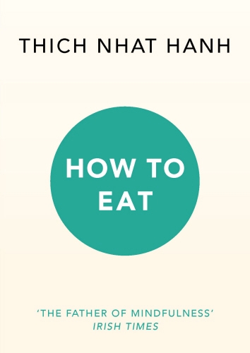 Book cover of How to Eat by Thich Nhat Hanh