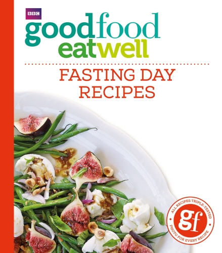 Book cover of Good Food Eat Well: Fasting Day Recipes by Good Food Guides